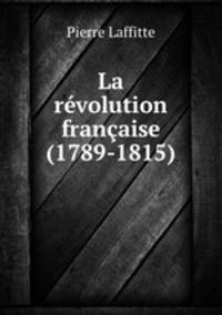 La revolution francaise (1789-1815)