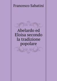 Abelardo ed Eloisa secondo la tradizione popolare