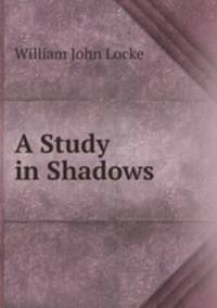 A Study in Shadows