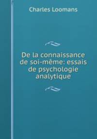 De la connaissance de soi-meme: essais de psychologie analytique
