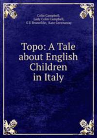 Topo: A Tale about English Children in Italy