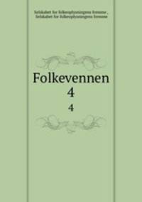 Folkevennen. 4