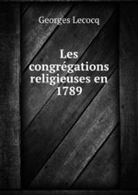 Les congregations religieuses en 1789