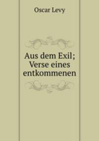 Aus dem Exil; Verse eines entkommenen