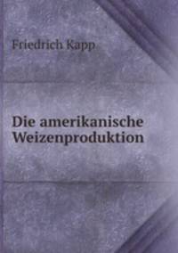 Die amerikanische Weizenproduktion
