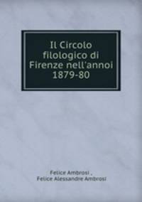 Il Circolo filologico di Firenze nell
