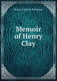 Memoir of Henry Clay