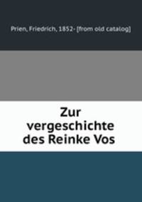 Zur vergeschichte des Reinke Vos