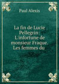 La fin de Lucie Pellegrin: L