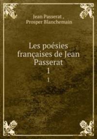 Les posies franaises de Jean Passerat. 1