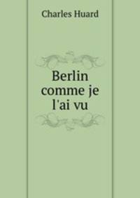 Berlin comme je l