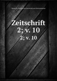 Zeitschrift. 2; v. 10