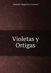 Violetas y Ortigas