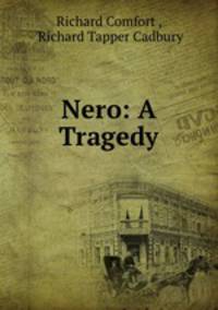 Nero: A Tragedy