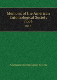 Memoirs of the American Entomological Society. no. 4