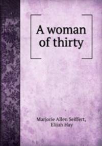 A woman of thirty
