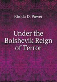 Under the Bolshevik Reign of Terror