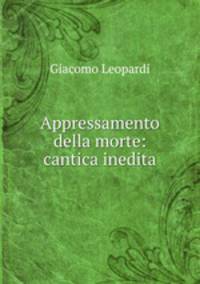Appressamento della morte: cantica inedita
