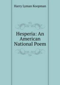 Hesperia: An American National Poem