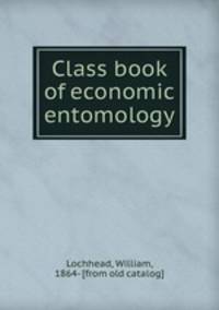 Class book of economic entomology