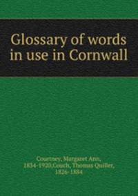 Glossary of words in use in Cornwall