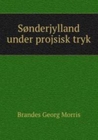 Sonderjylland under projsisk tryk