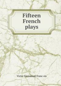 Fifteen French plays