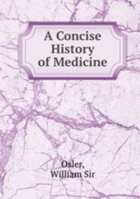 A Concise History of Medicine