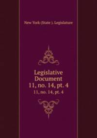 Legislative Document. 11, no. 14, pt. 4