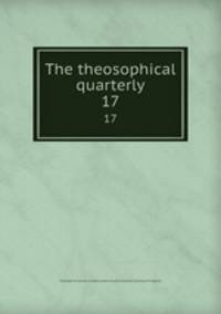 The theosophical quarterly. 17