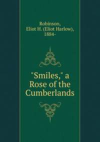 "Smiles," a Rose of the Cumberlands