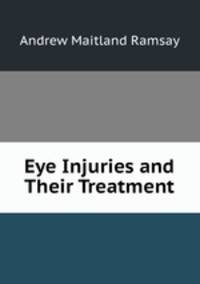 Eye Injuries and Their Treatment