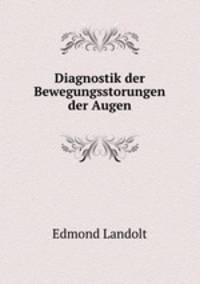 Diagnostik der Bewegungsstorungen der Augen