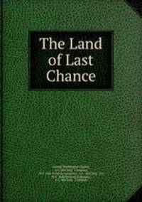 The Land of Last Chance