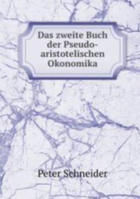 Das zweite Buch der Pseudo-aristotelischen Okonomika
