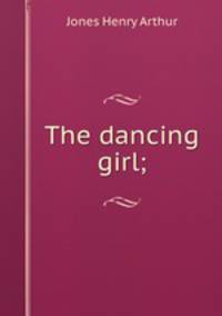 The dancing girl;