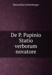 De P. Papinio Statio verborum novatore.