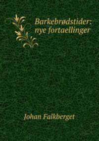 Barkebrodstider: nye fortaellinger