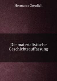 Die materialistische Geschichtsauffassung