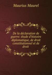 De la declaration de guerre: etude d