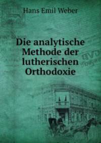Die analytische Methode der lutherischen Orthodoxie
