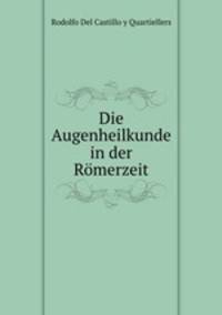 Die Augenheilkunde in der Romerzeit