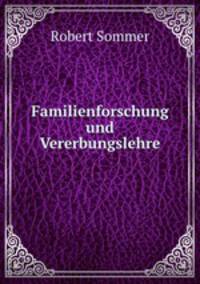 Familienforschung und Vererbungslehre