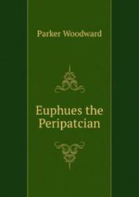 Euphues the Peripatcian