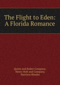 The Flight to Eden: A Florida Romance