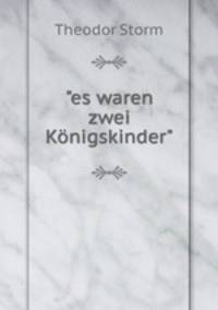 "es waren zwei Knigskinder".