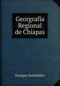 Georgrafia Regional de Chiapas