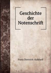 Geschichte der Notenschrift