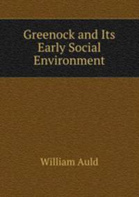 Greenock and Its Early Social Environment