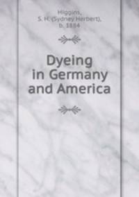Dyeing in Germany and America